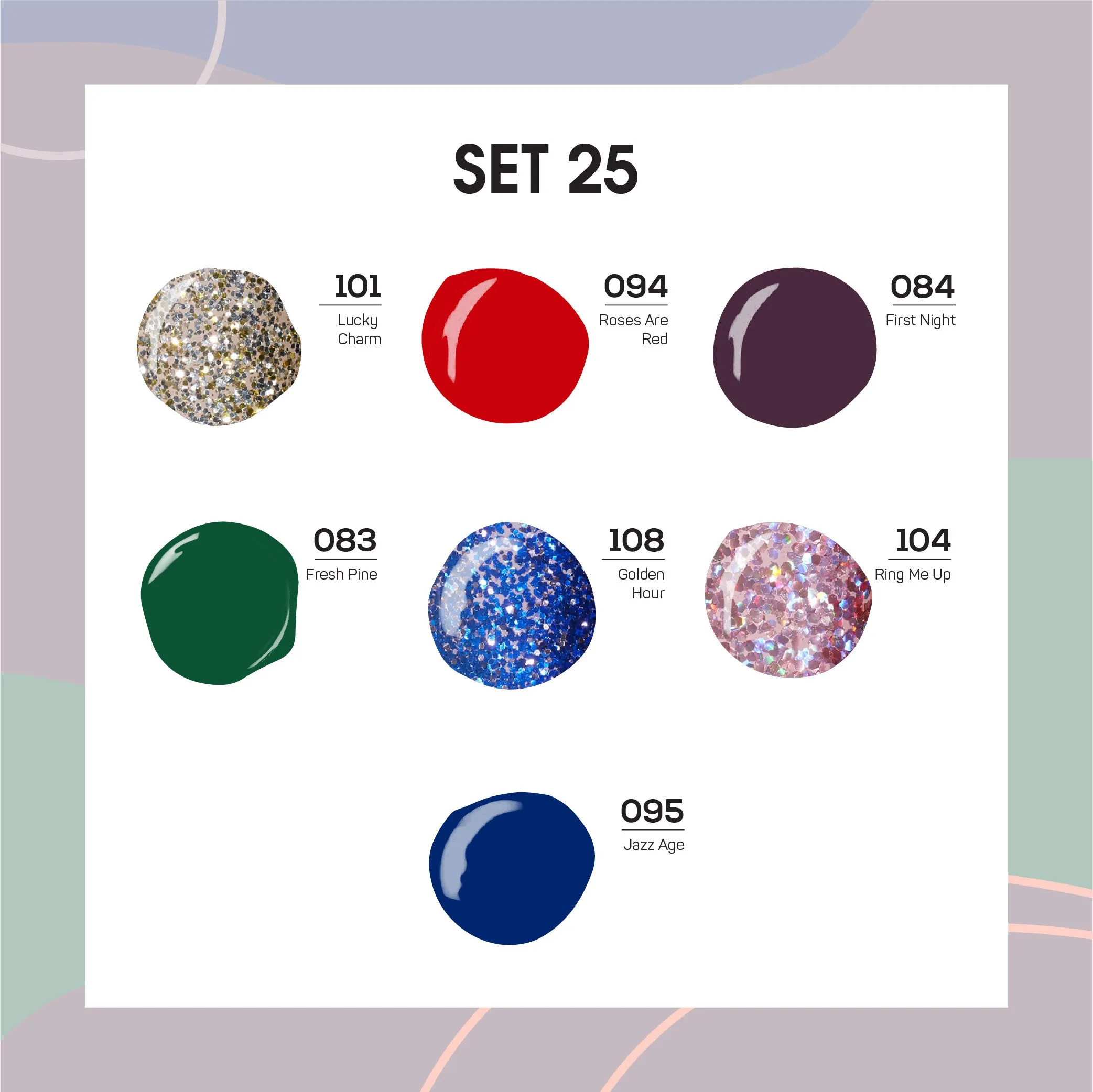 Lavis Holiday Collection: 7 Gel Polishes, 1 Base Gel, 1 Top Gel - Set 25 - 101, 094, 084, 083, 108, 104, 095   BT